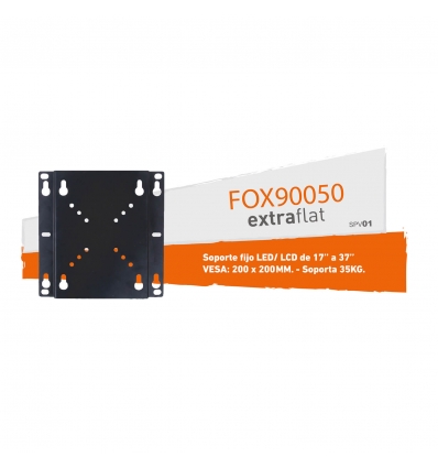 FOX90050- SPV01- SOPORTE FIJO LED / LCD DE 17" A 37" -VESA- SOPORTA 25 KG